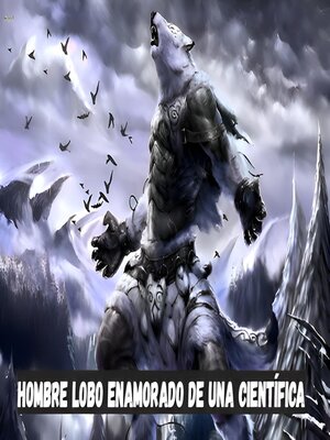 cover image of Hombre lobo enamorado de una científica